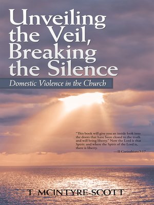 cover image of Unveiling the Veil, Breaking the Silence